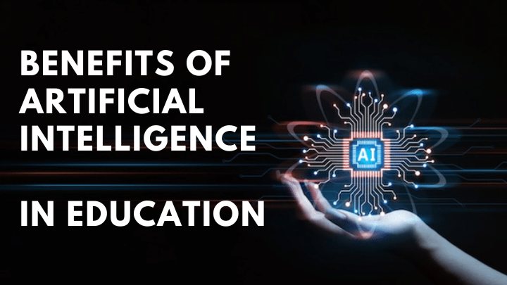 Advantages Of Artificial Intelligence In Education