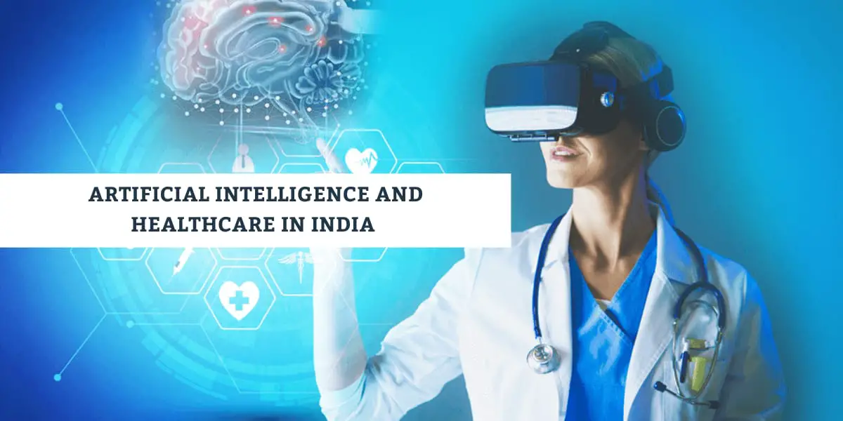 Artificial Intelligence (AI) In Healthcare In India