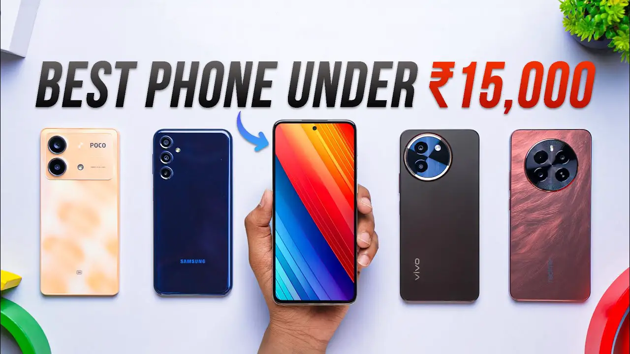 Best Mobile Phones Under Rs 15,000 In 2025: POCO M7 PRO 5G, CMF Phone 1 And More